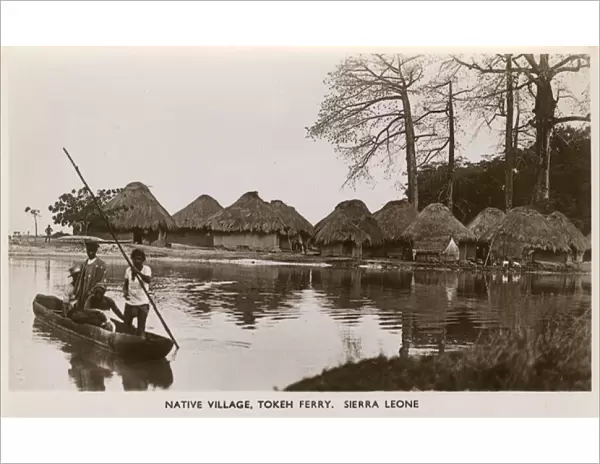 Native village and Tokeh Ferry, Sierra Leone, West Africa