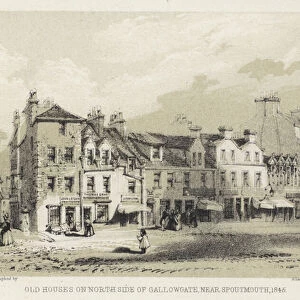 Old Houses on North Side of Gallowgate, near Spoutmouth, 1845 (engraving)